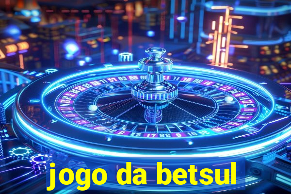 jogo da betsul